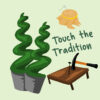Touch the Tradition